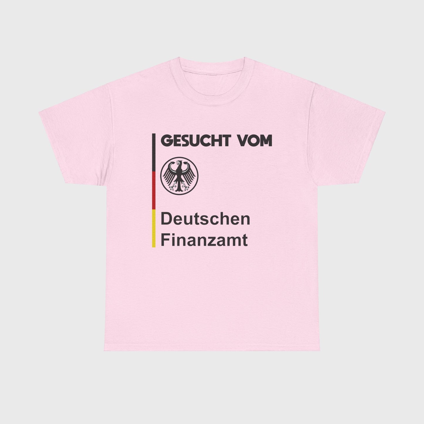 T-SHIRT - "GESUCHT VOM DEUTSCHEN FINANZAMT"