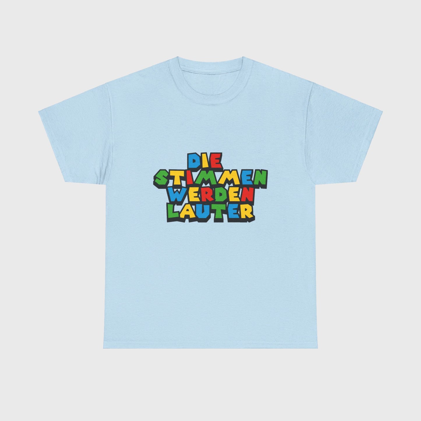 T-SHIRT - "DIE STIMMEN WERDEN LAUTER"