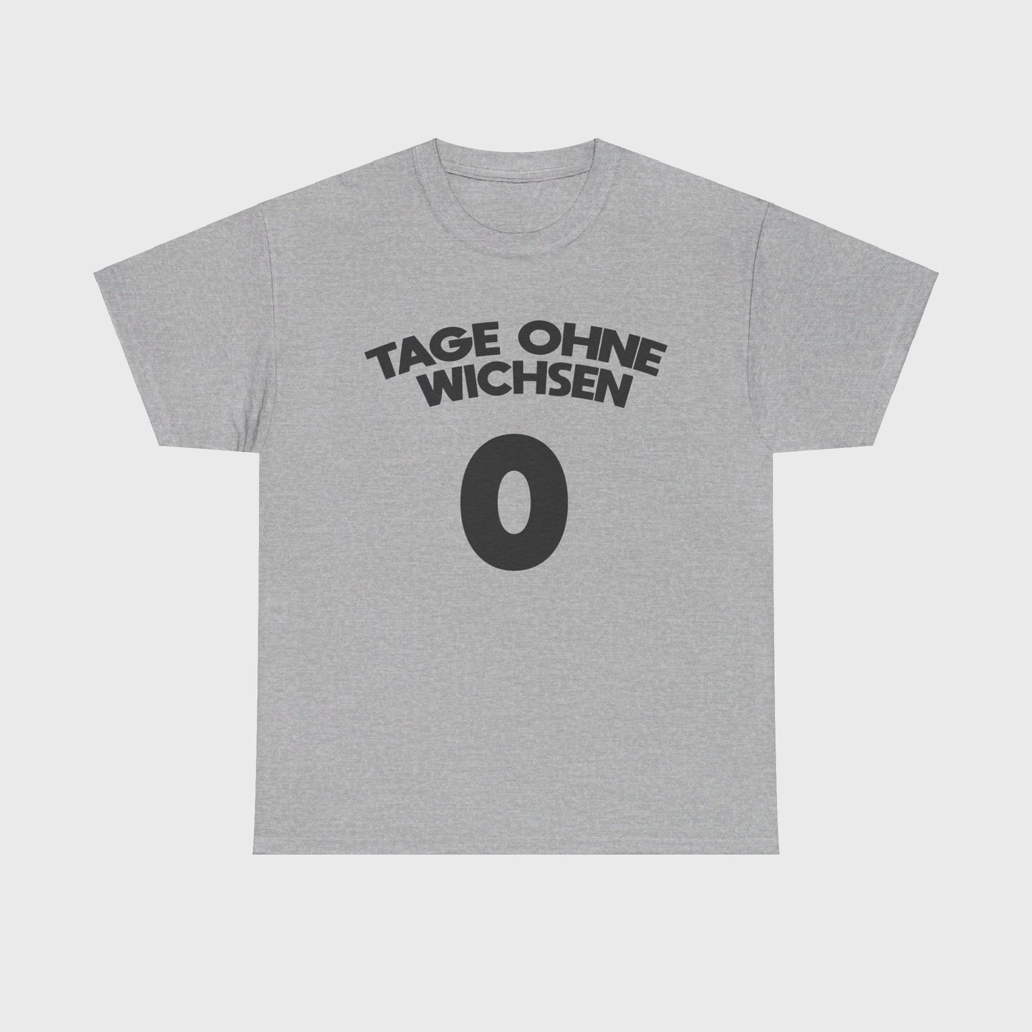 T-SHIRT - "TAGE OHNE WICHSEN"