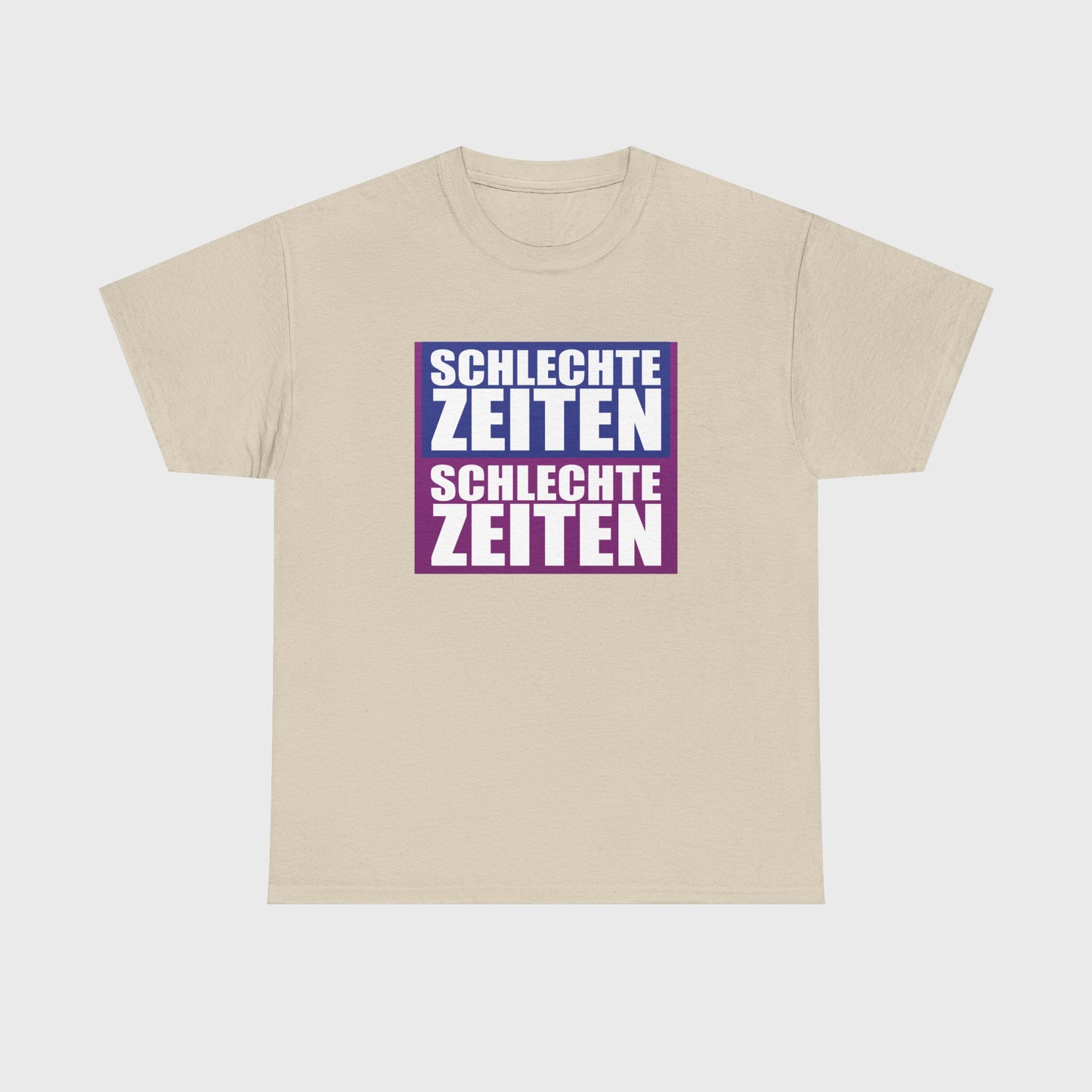 T-SHIRT - "SCHLECHTE ZEITEN"