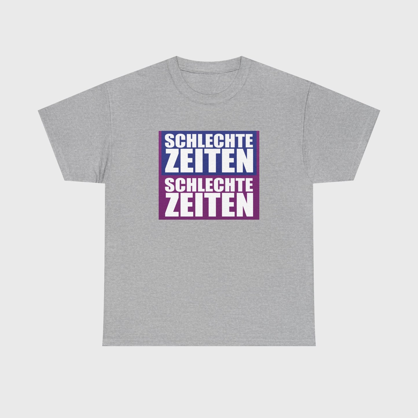 T-SHIRT - "SCHLECHTE ZEITEN"