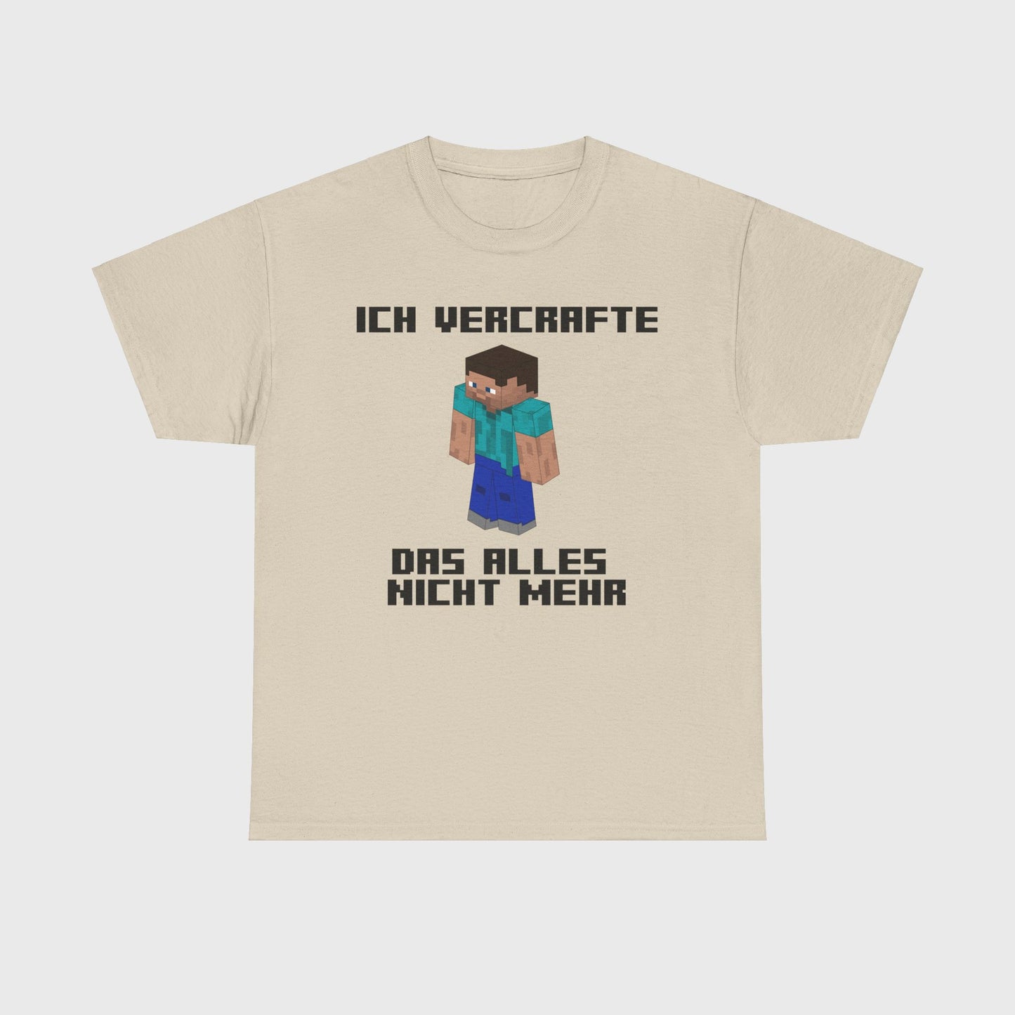 T-SHIRT - "ICH VERCRAFTE DAS ALLES NICHT MEHR"