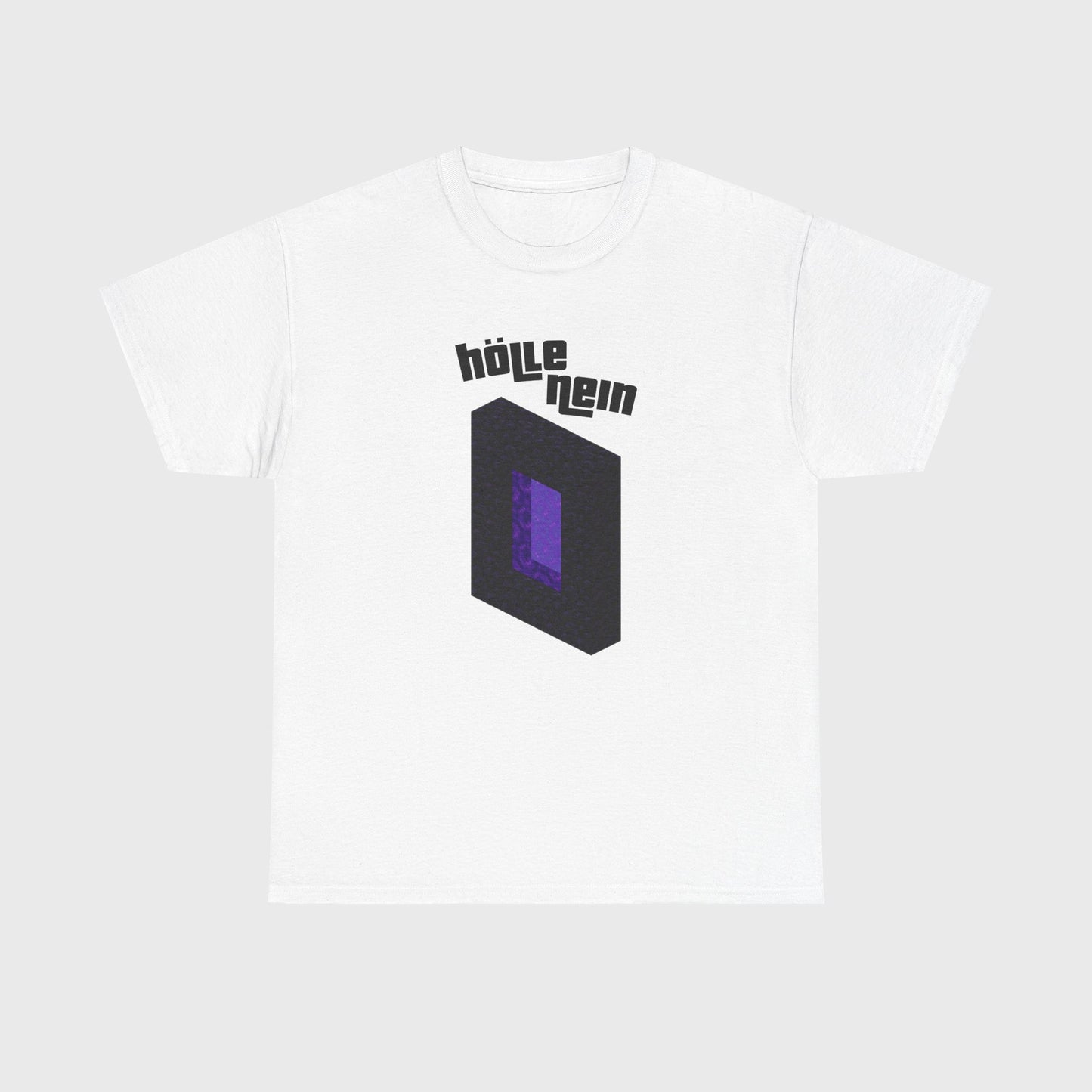 T-SHIRT - "HÖLLE NEIN"