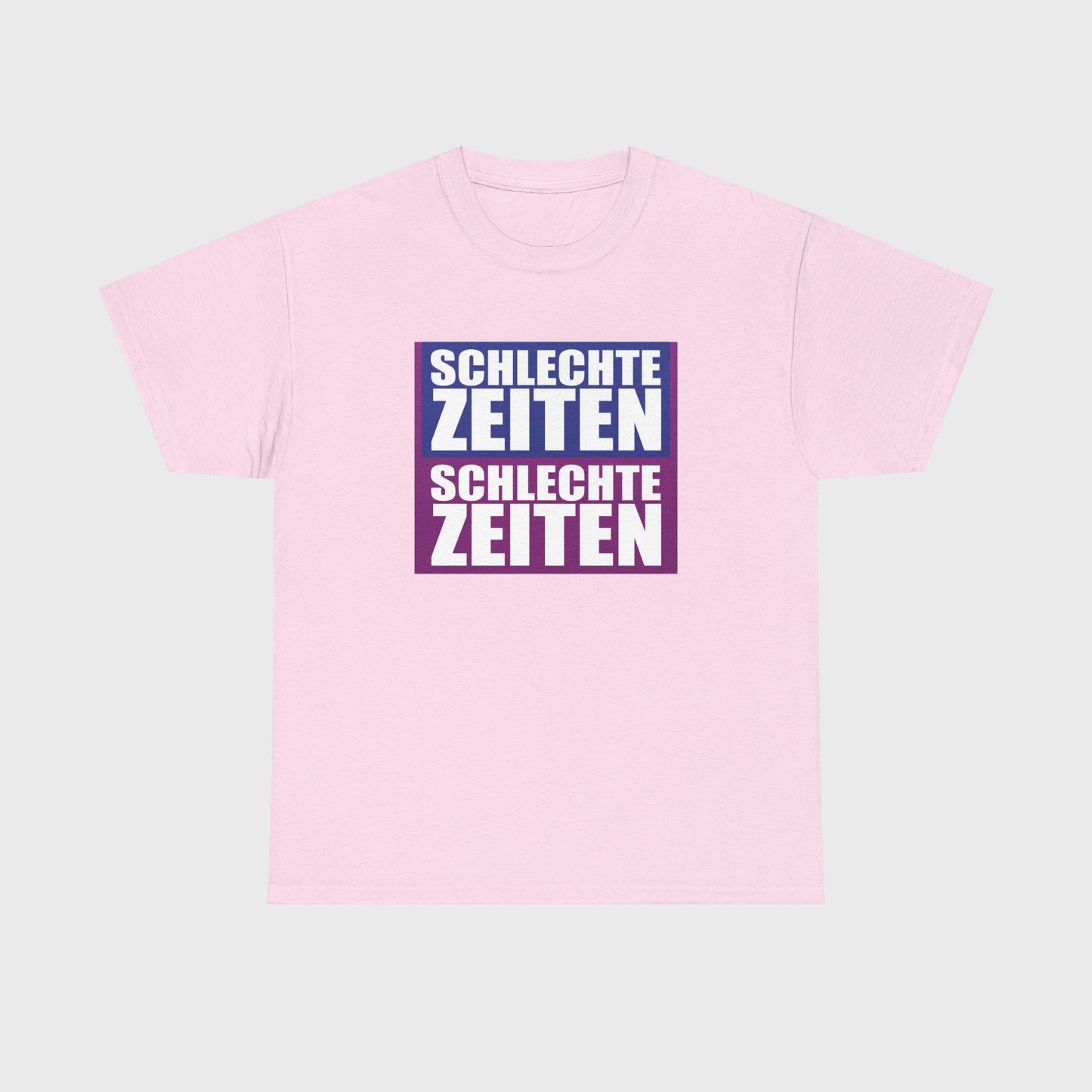 T-SHIRT - "SCHLECHTE ZEITEN"