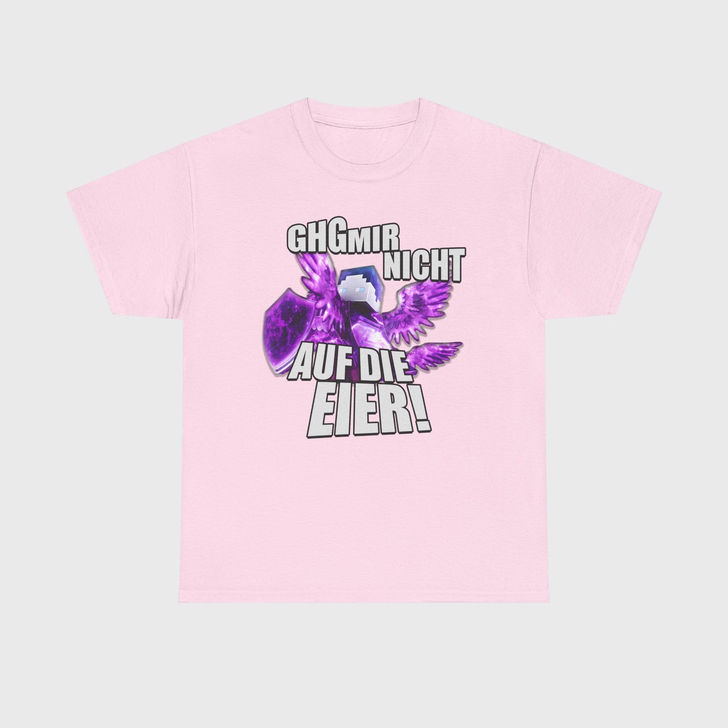 T-SHIRT - "GHG MIR NICHT AUF DIE E*ER!"