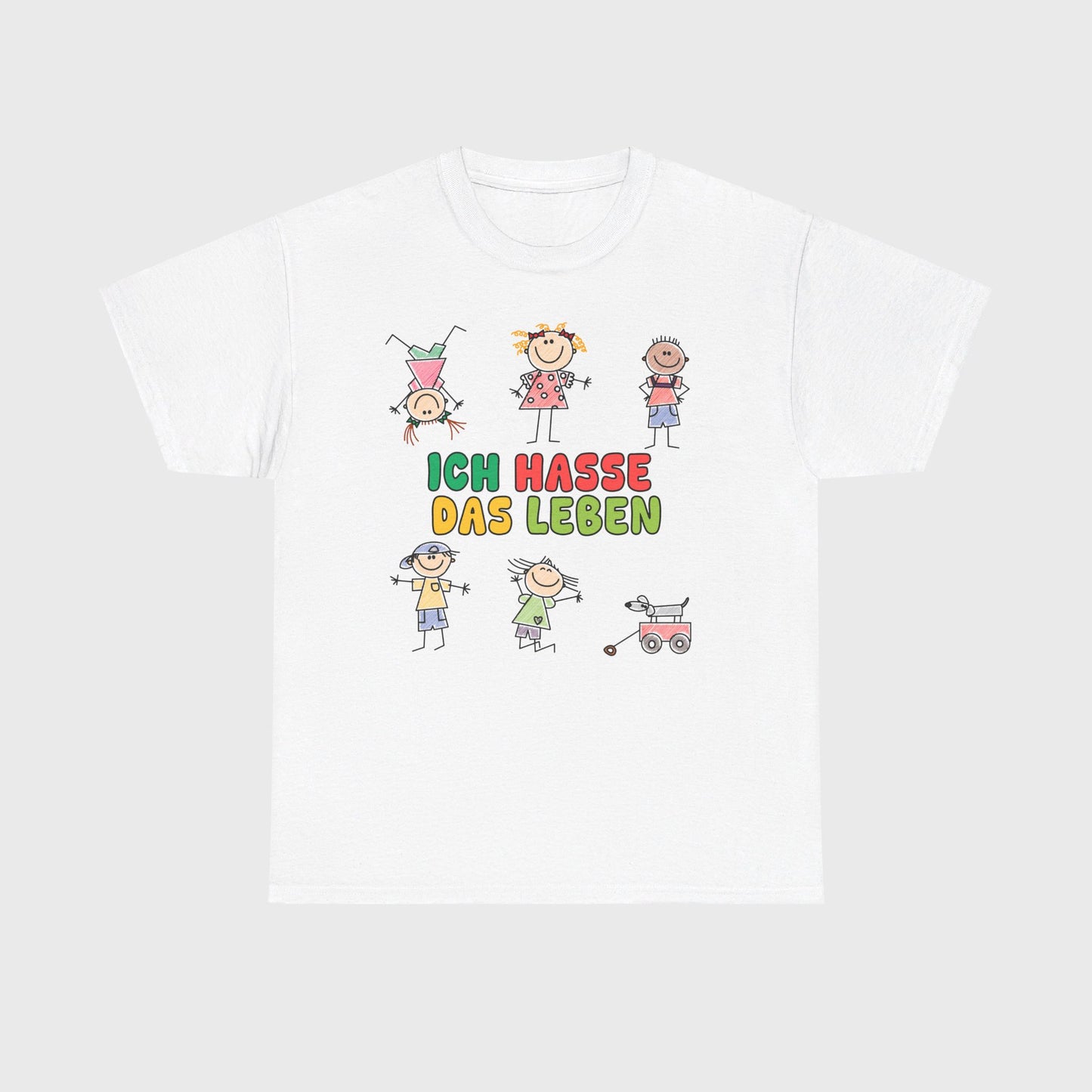 T-SHIRT - "ICH HASSE DAS LEBEN"