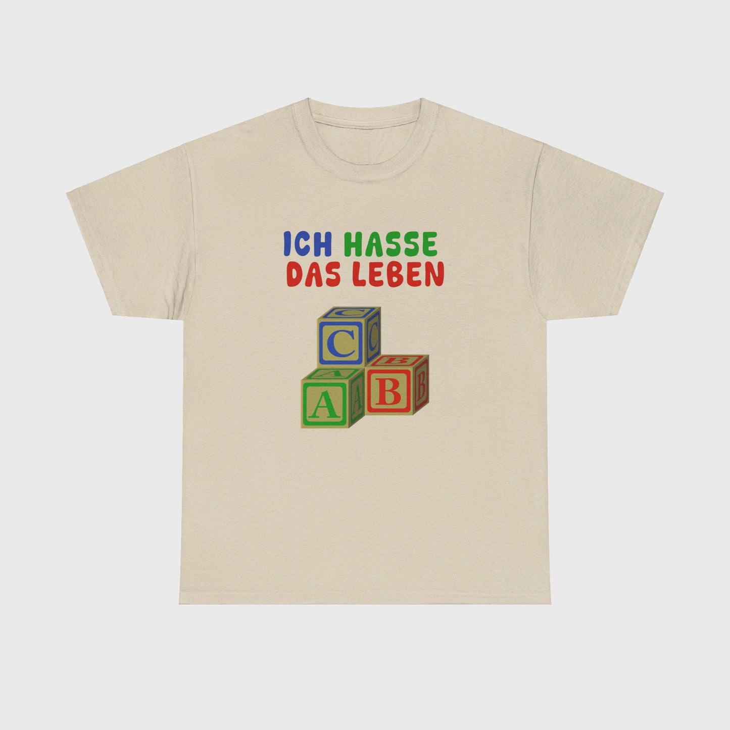 T-SHIRT - "ICH HASSE DAS LEBEN"