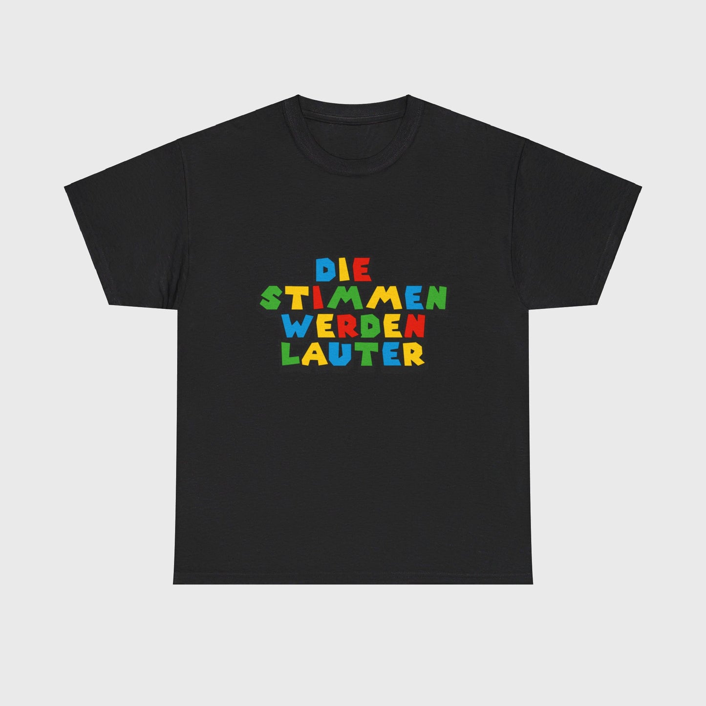 T-SHIRT - "DIE STIMMEN WERDEN LAUTER"