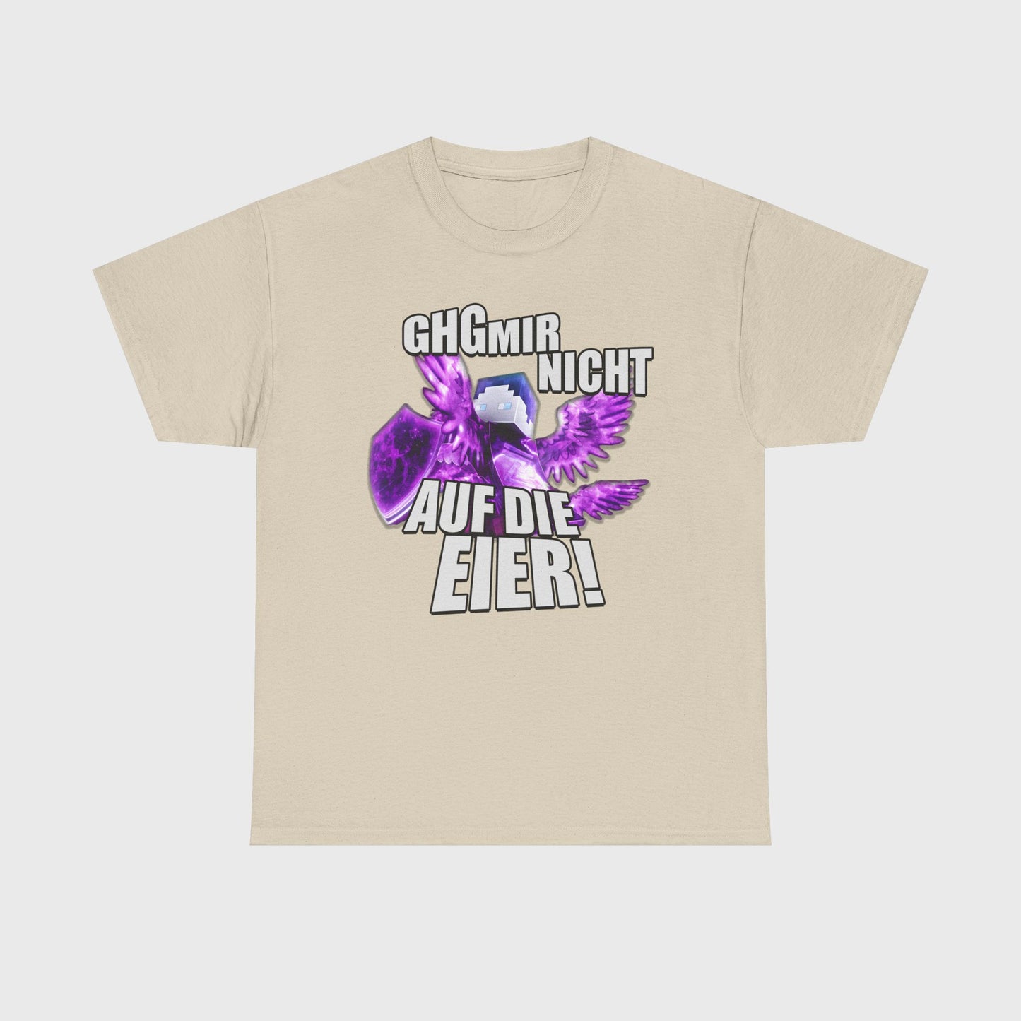 T-SHIRT - "GHG MIR NICHT AUF DIE E*ER!"