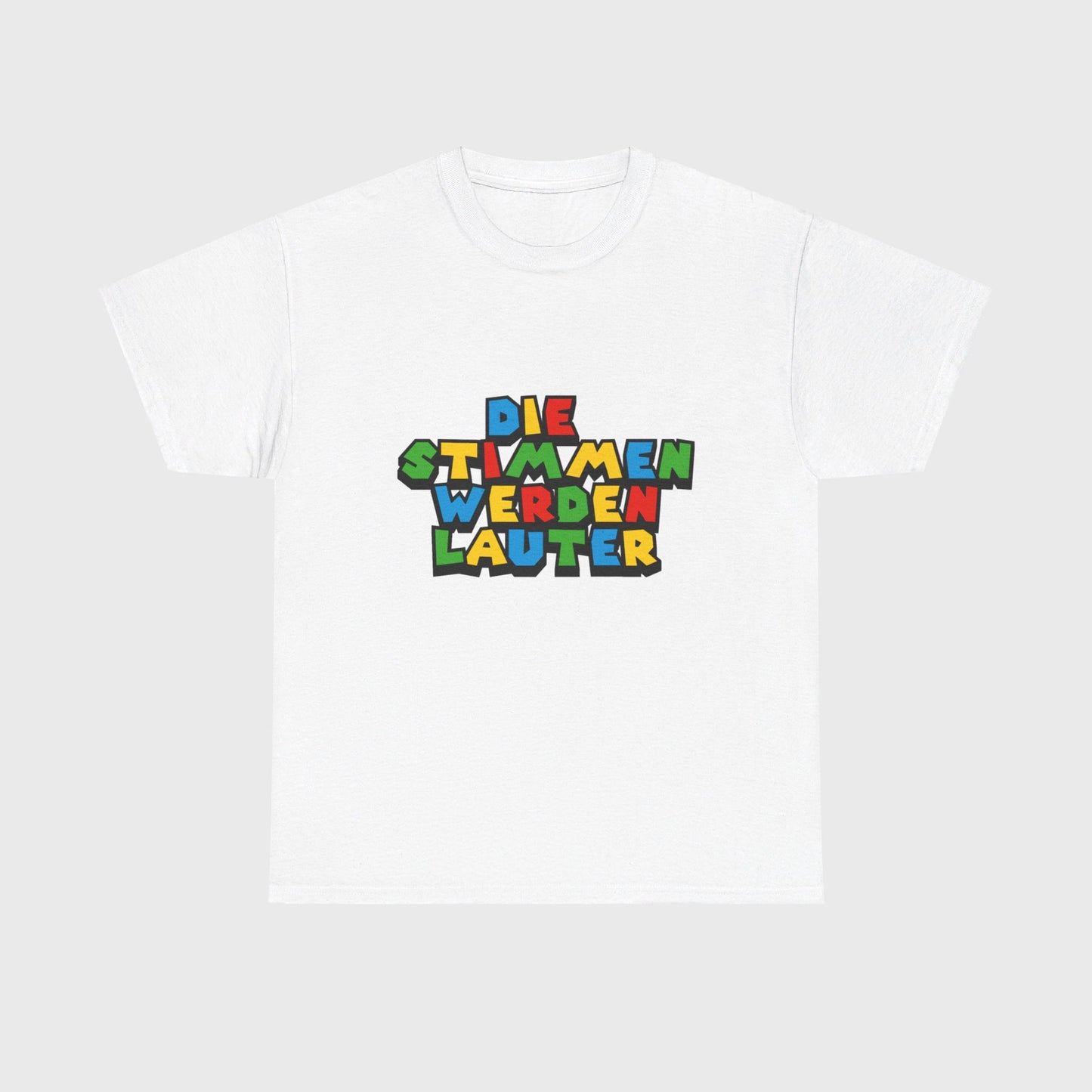 T-SHIRT - "DIE STIMMEN WERDEN LAUTER"