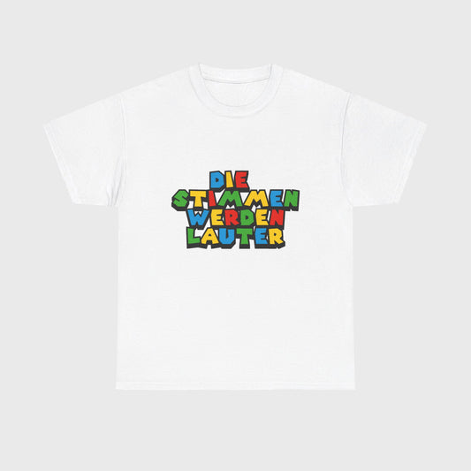T-SHIRT - "DIE STIMMEN WERDEN LAUTER"